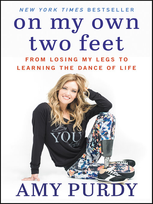Title details for On My Own Two Feet by Amy Purdy - Available